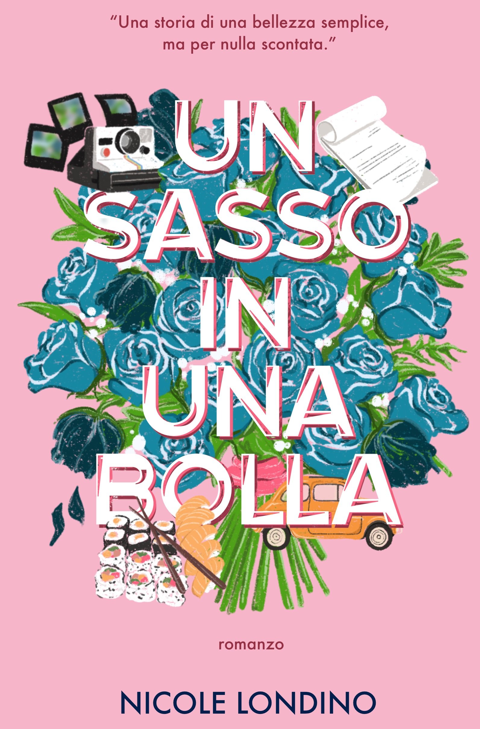 Copertina del libro 'Un sasso in una bolla' di Nicole Londino